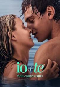 Io+Te - Soli contro tutti (2026) streaming